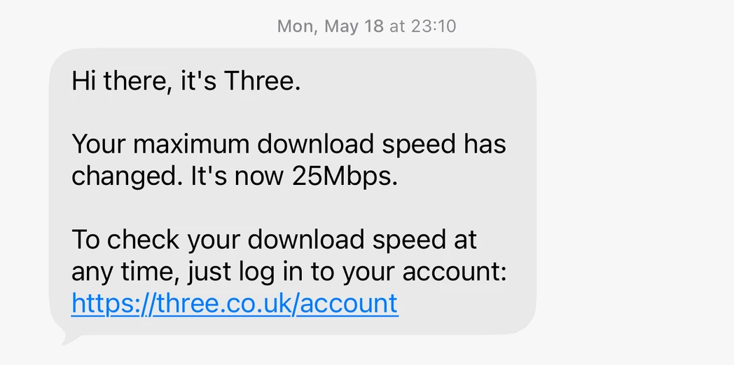Text message from Three saying the maximum download speed has changed and is now 25 Mbps